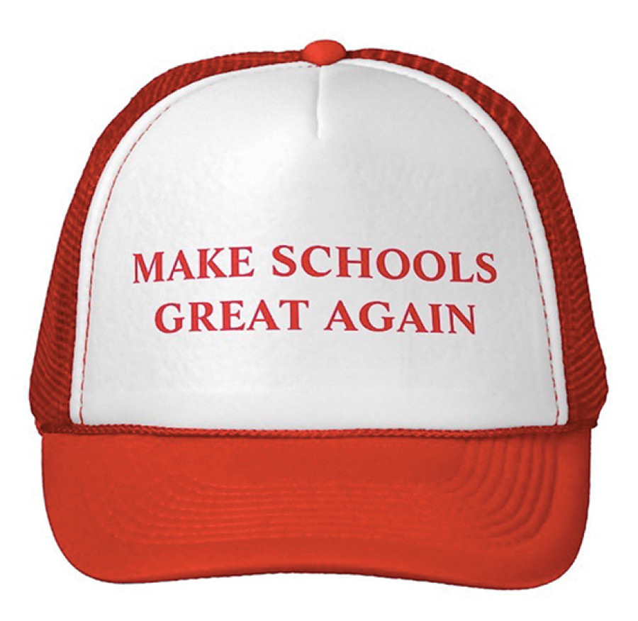 Make our schools great again!